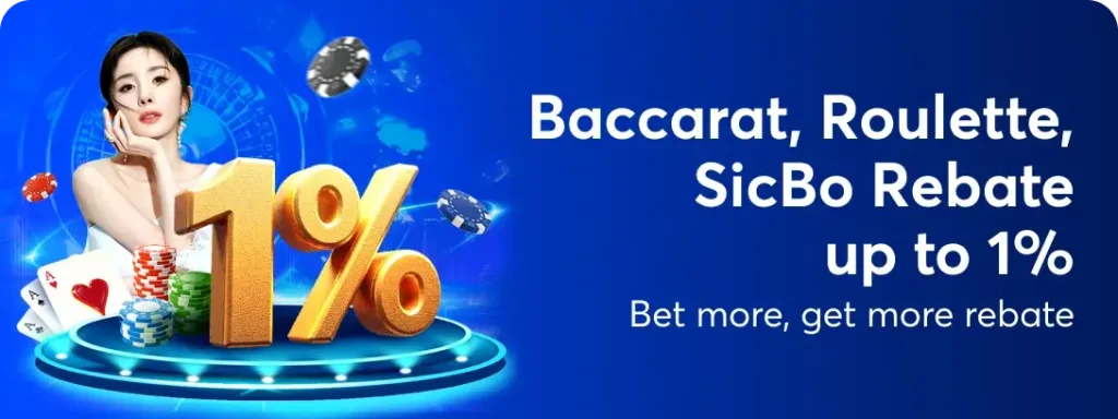 Live Casino Rebate Up to 1%